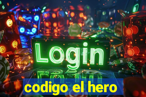 codigo el hero